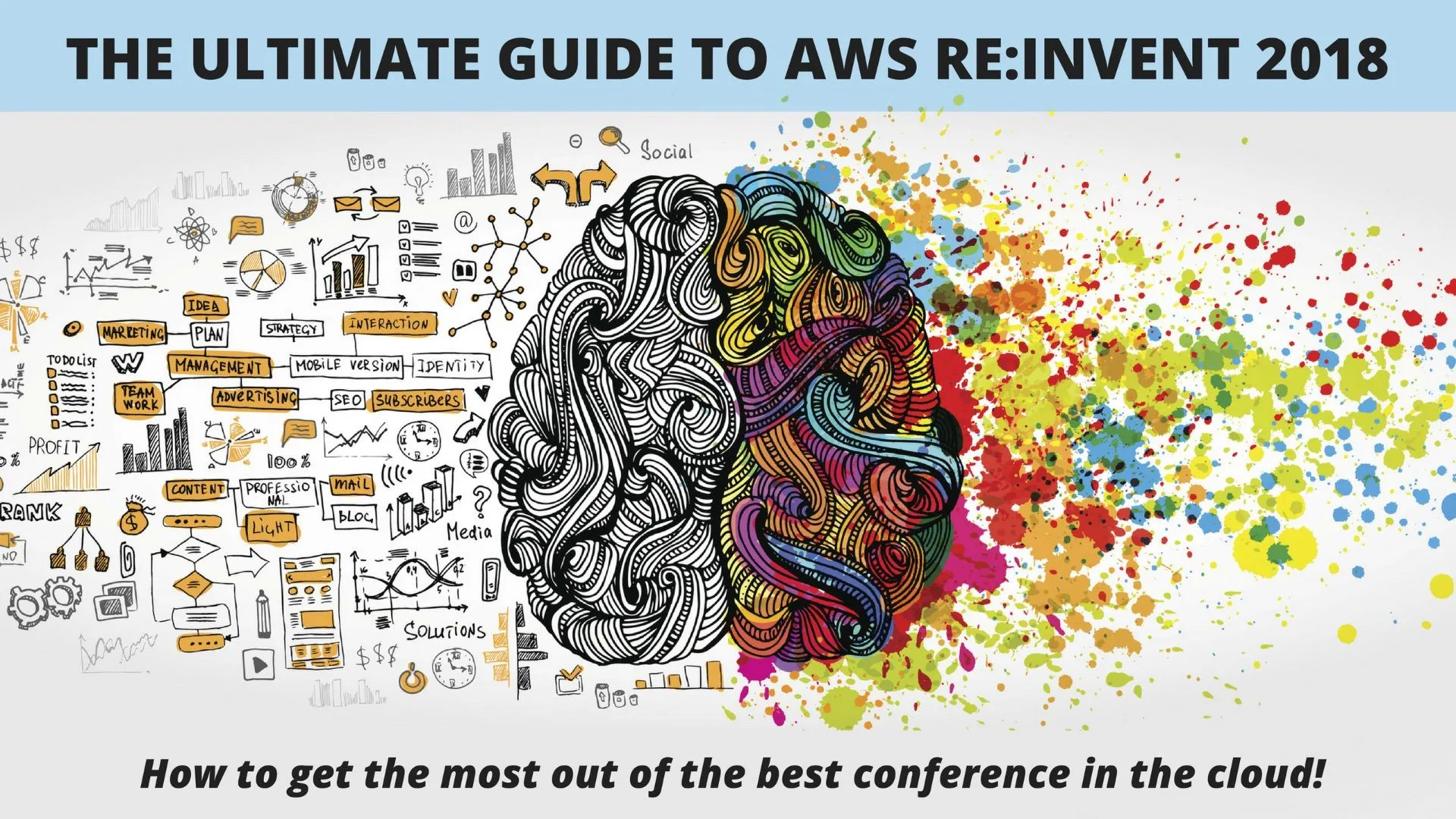 The Ultimate Guide to AWS re:Invent 2018