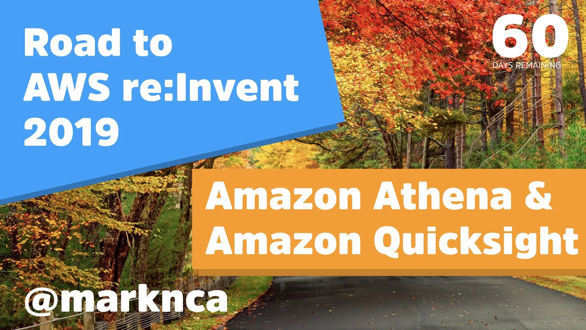 Road to re:Invent - Amazon Athena and Quicksight