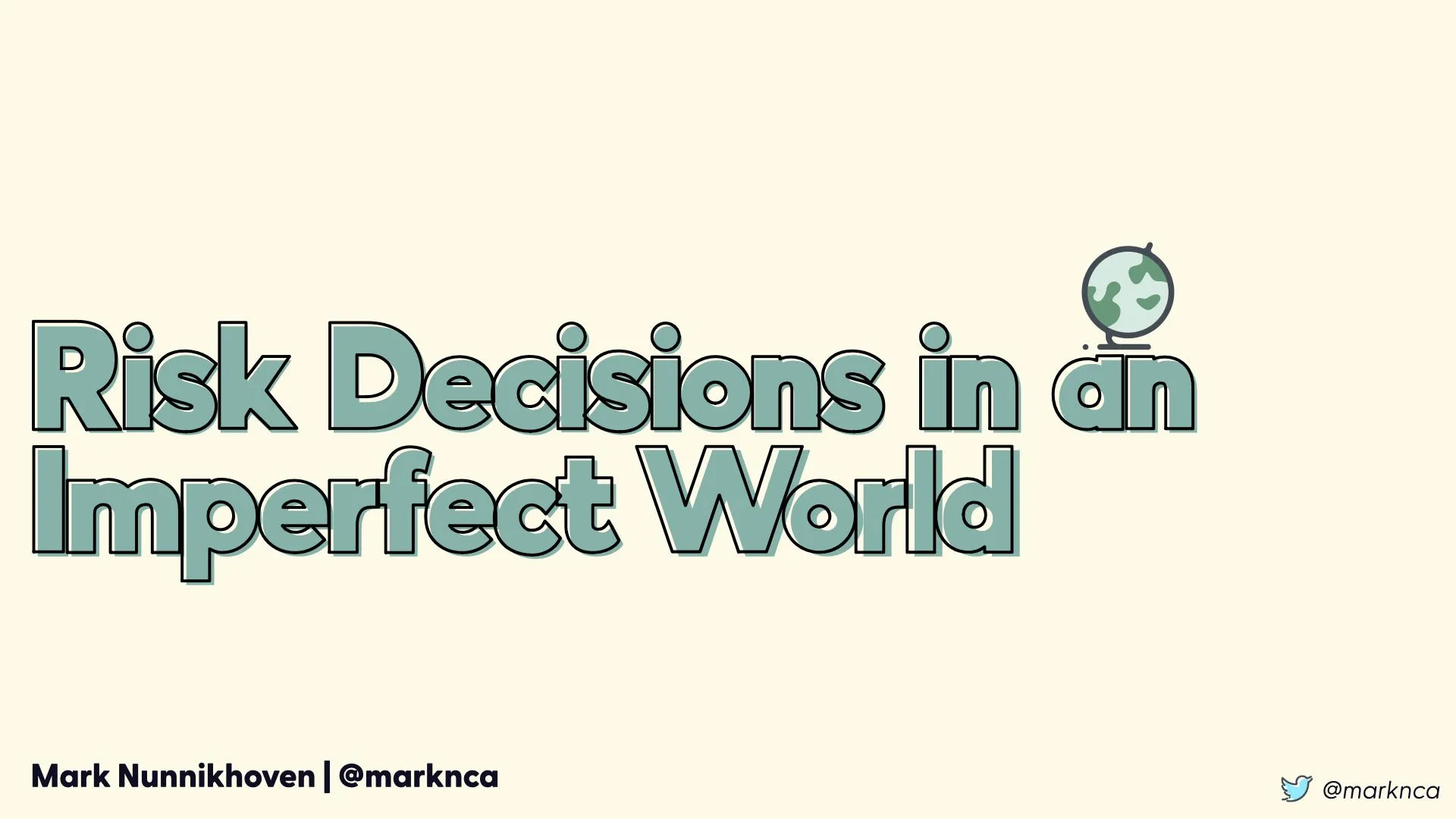 Risk Decisions in an Imperfect World
